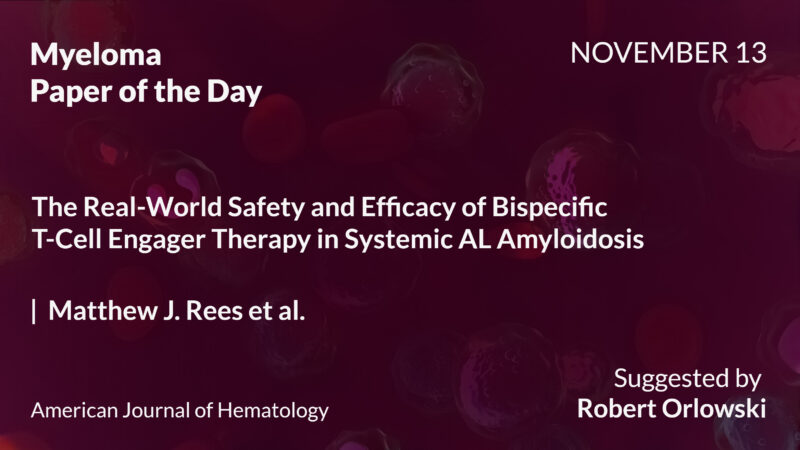 Myeloma Paper of the Day, November 13th, Suggested by Robert Orlowski