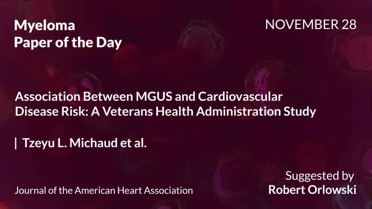 Myeloma Paper of the Day, November 28th, Suggested by Robert Orlowski