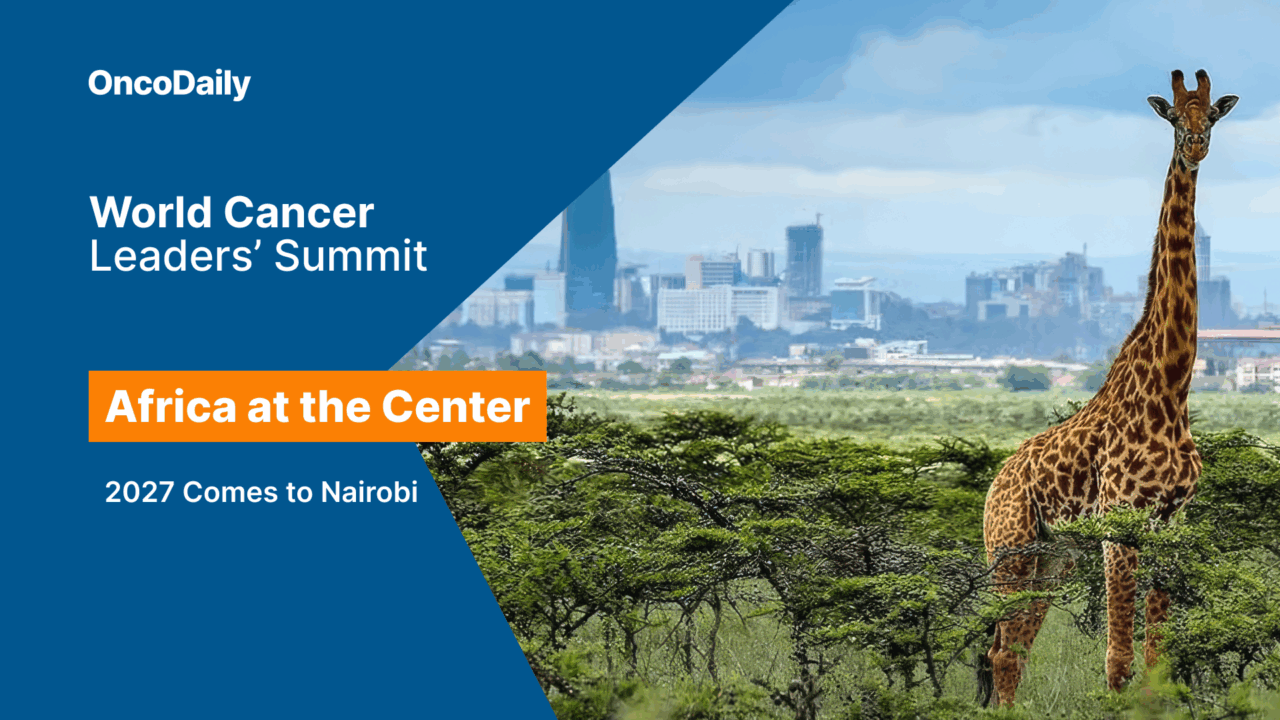 Africa at the Center: World Cancer Leaders’ Summit 2027 Comes to Nairobi