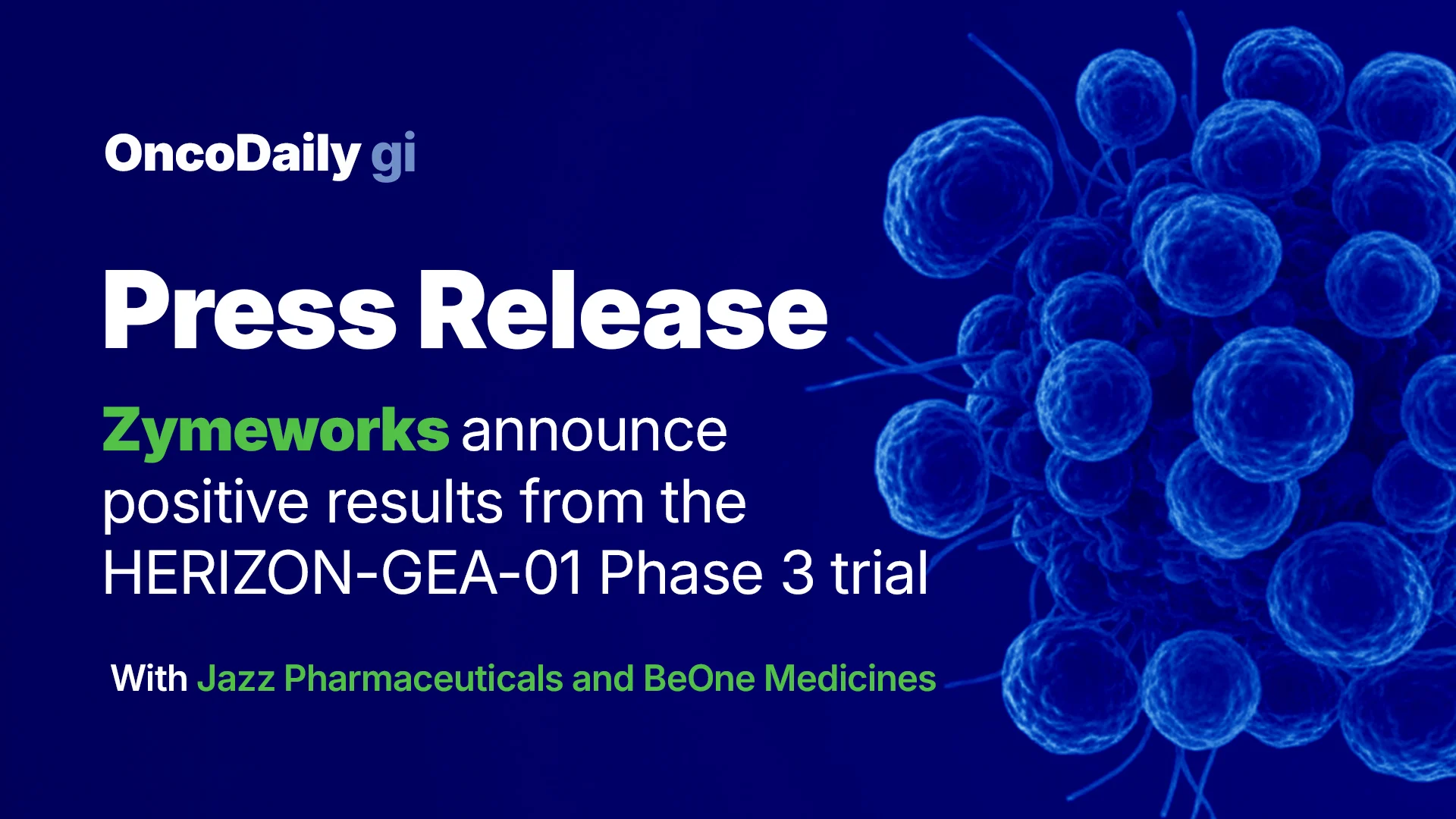 Press Release: Zymeworks Announced Positive Phase 3 HERIZON-GEA-01 Results