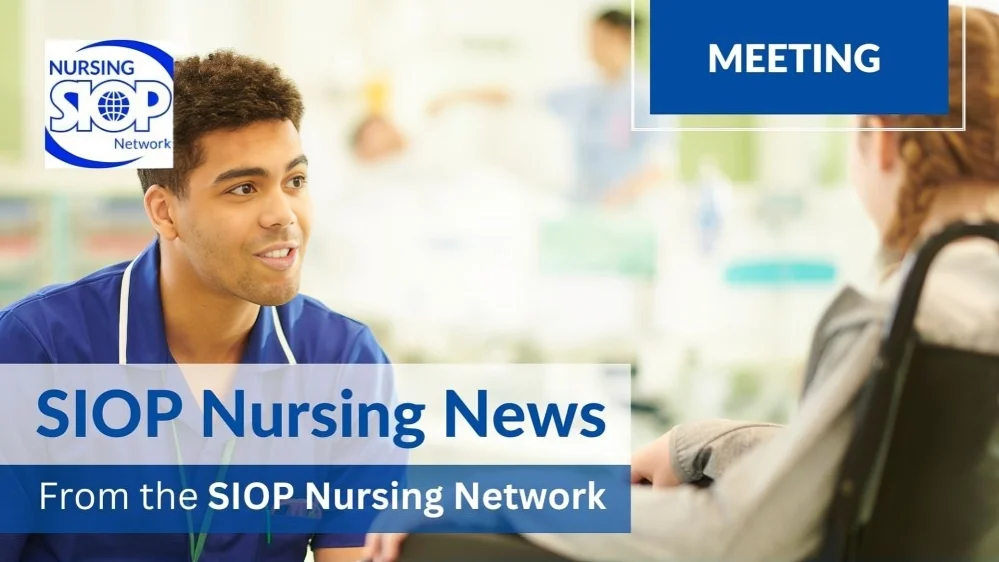 SIOP Nursing News Meeting 8 SIOP Nursing News