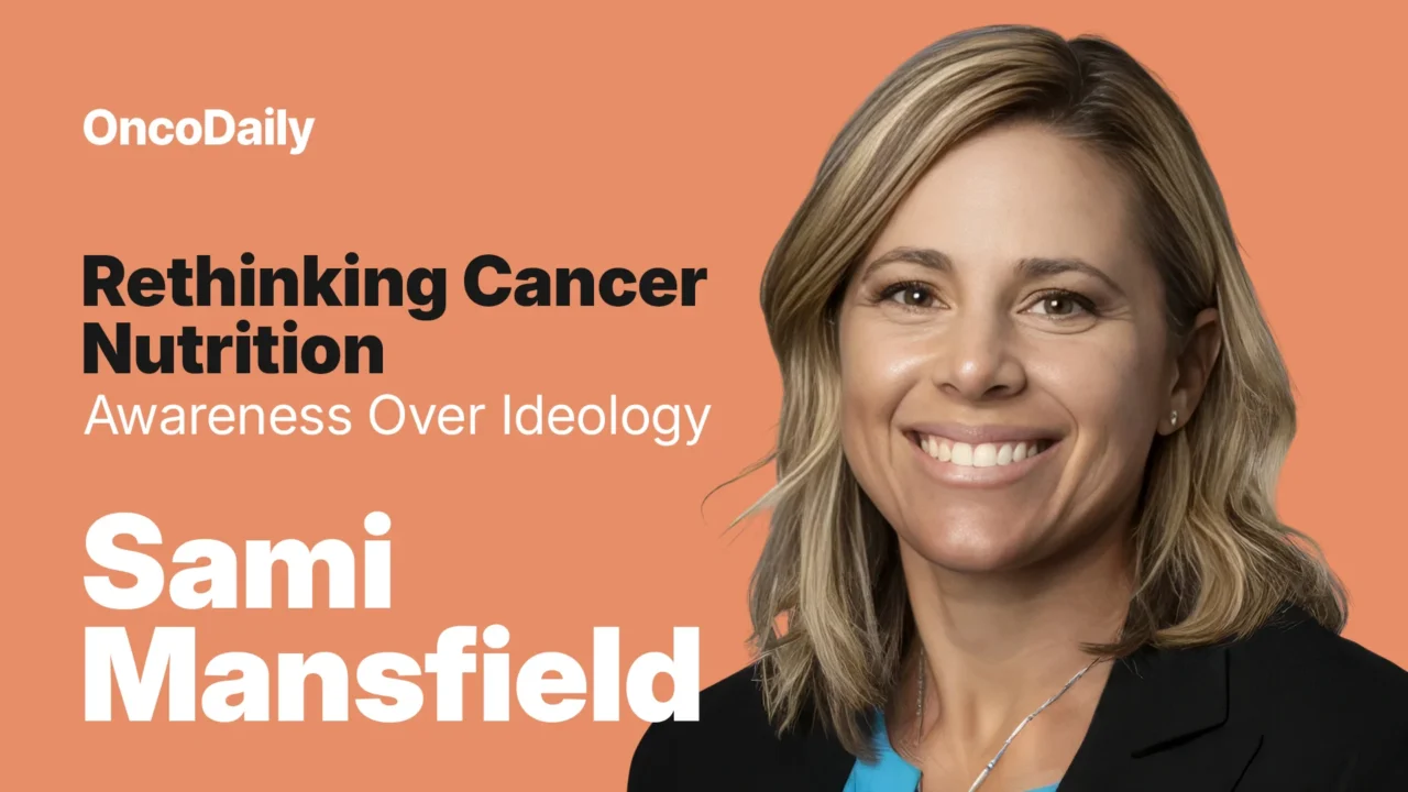 Sami Mansfield: Rethinking Cancer Nutrition: Awareness Over Ideology