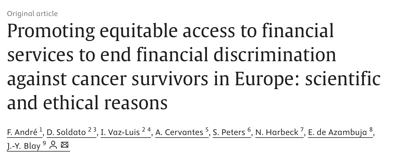 Evandro de Azambuja: Scientific and Ethical Reasons for Promoting Equitable Access to Financial Services for Cancer Survivors 2 Evandro de Azambuja: Scientific and Ethical Reasons for Promoting Equitable Access to Financial Services for Cancer Survivors