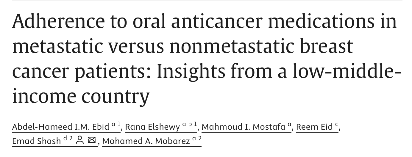 Emad Shash: Adherence to Oral Anticancer Medications in Breast Cancer Patients in LMICs 2 Emad Shash: Adherence to Oral Anticancer Medications in Breast Cancer Patients in LMICs