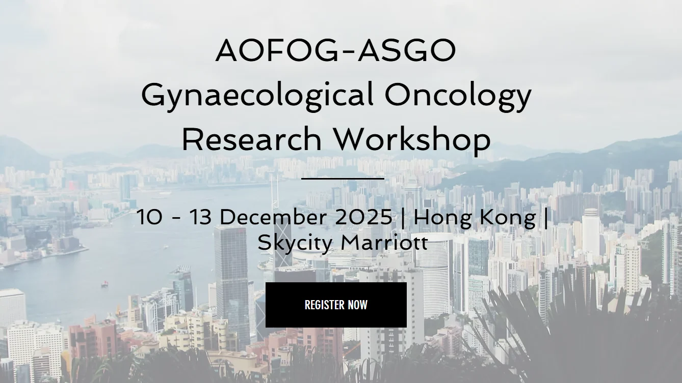 AOFOG-ASGO Gynecologic Oncology Research Workshop 9 Gynecologic Oncology