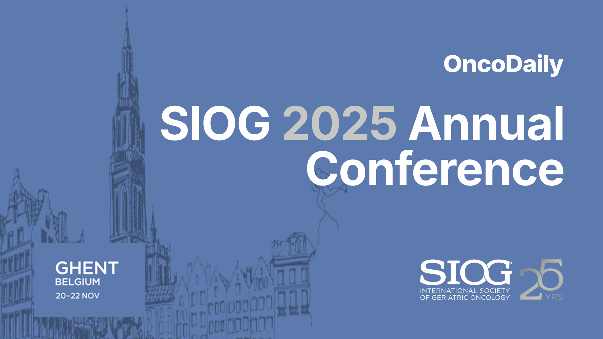 OncoDaily at SIOG 2025: Official Media Partner Coverage from Ghent