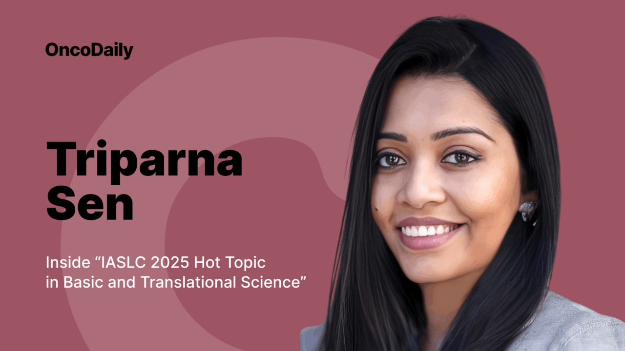 Inside “IASLC 2025 Hot Topic in Basic and Translational Science” with Triparna Sen