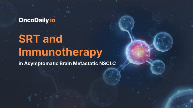 SRT and Immunotherapy in Asymptomatic Brain Metastatic NSCLC