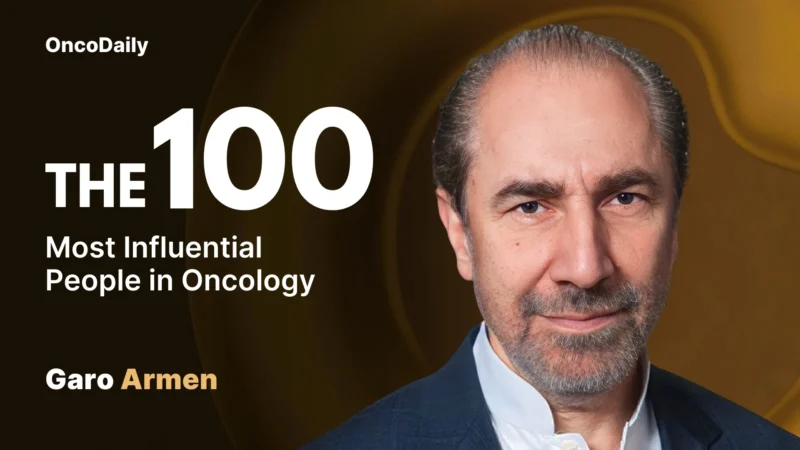 Garo Armen Recognized Among The 100 Most Influential People in Oncology in 2025