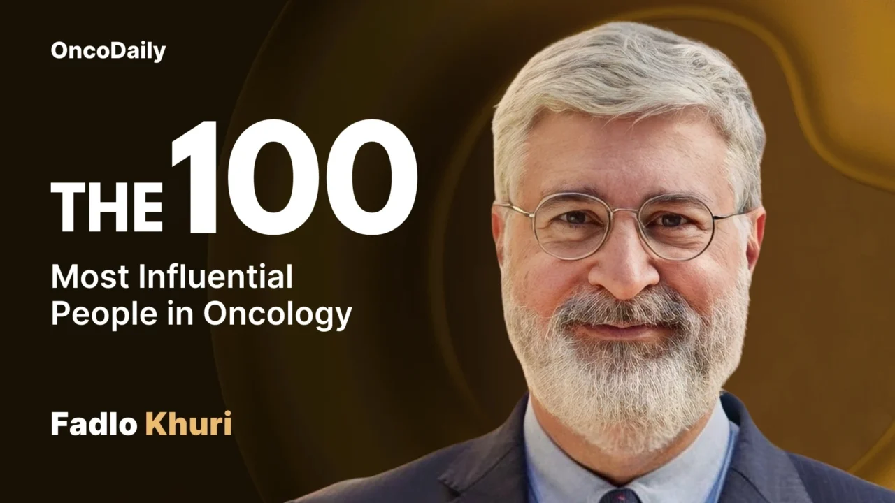 Fadlo R. Khuri Recognized Among The 100 Most Influential People in Oncology in 2025
