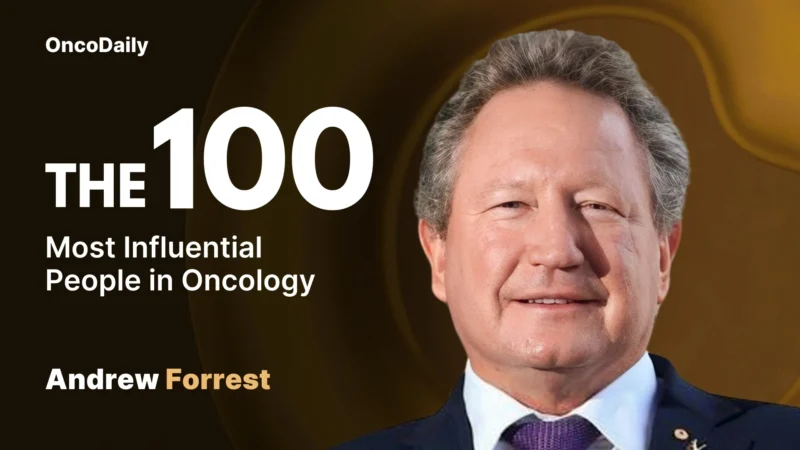 Andrew Forrest Recognized Among The 100 Most Influential People in Oncology in 2025
