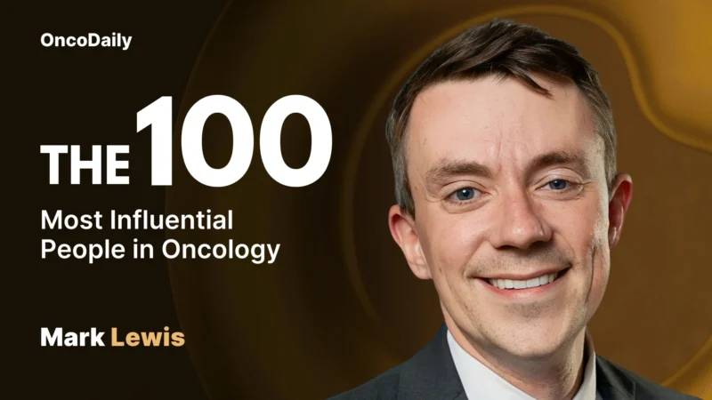 Mark A. Lewis Recognized among The 100 Most Influential People in Oncology in 2025