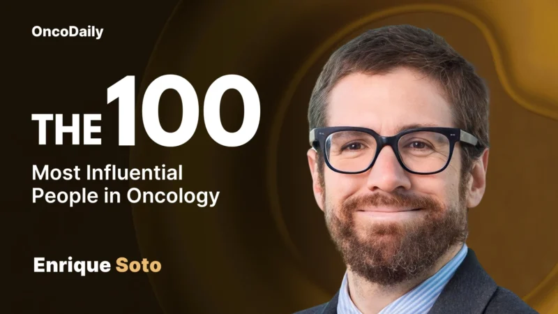 Enrique Soto Recognized among The 100 Most Influential People in Oncology in 2025