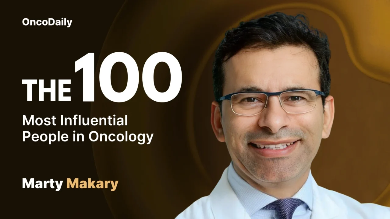 Marty Makary recognized among The 100 Most Influential People in Oncology in 2025