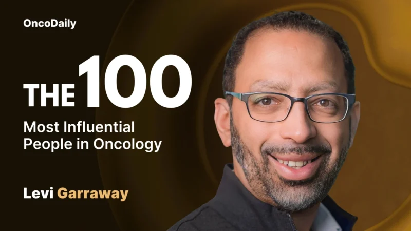 Levi Garraway Recognized among The 100 Most Influential People in Oncology in 2025