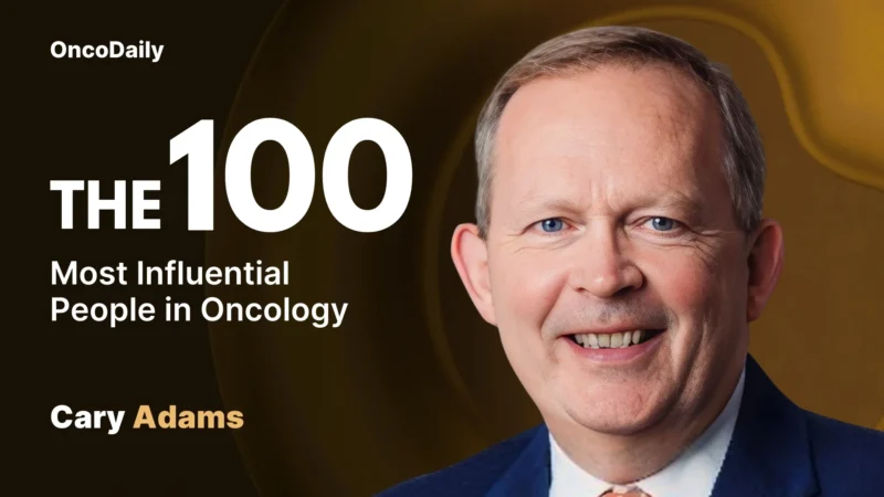 Cary Adams Recognized Among The 100 Most Influential People in Oncology in 2025