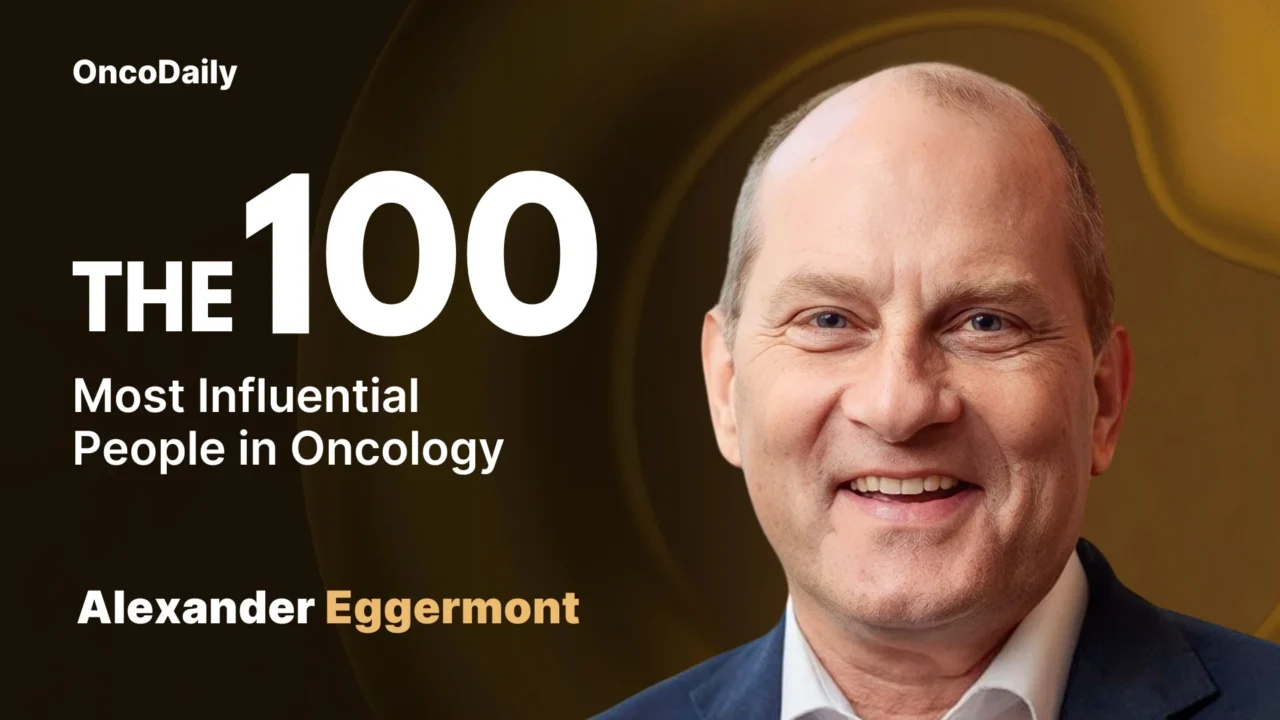 Alexander Eggermont Recognized among The 100 Most Influential People in Oncology in 2025