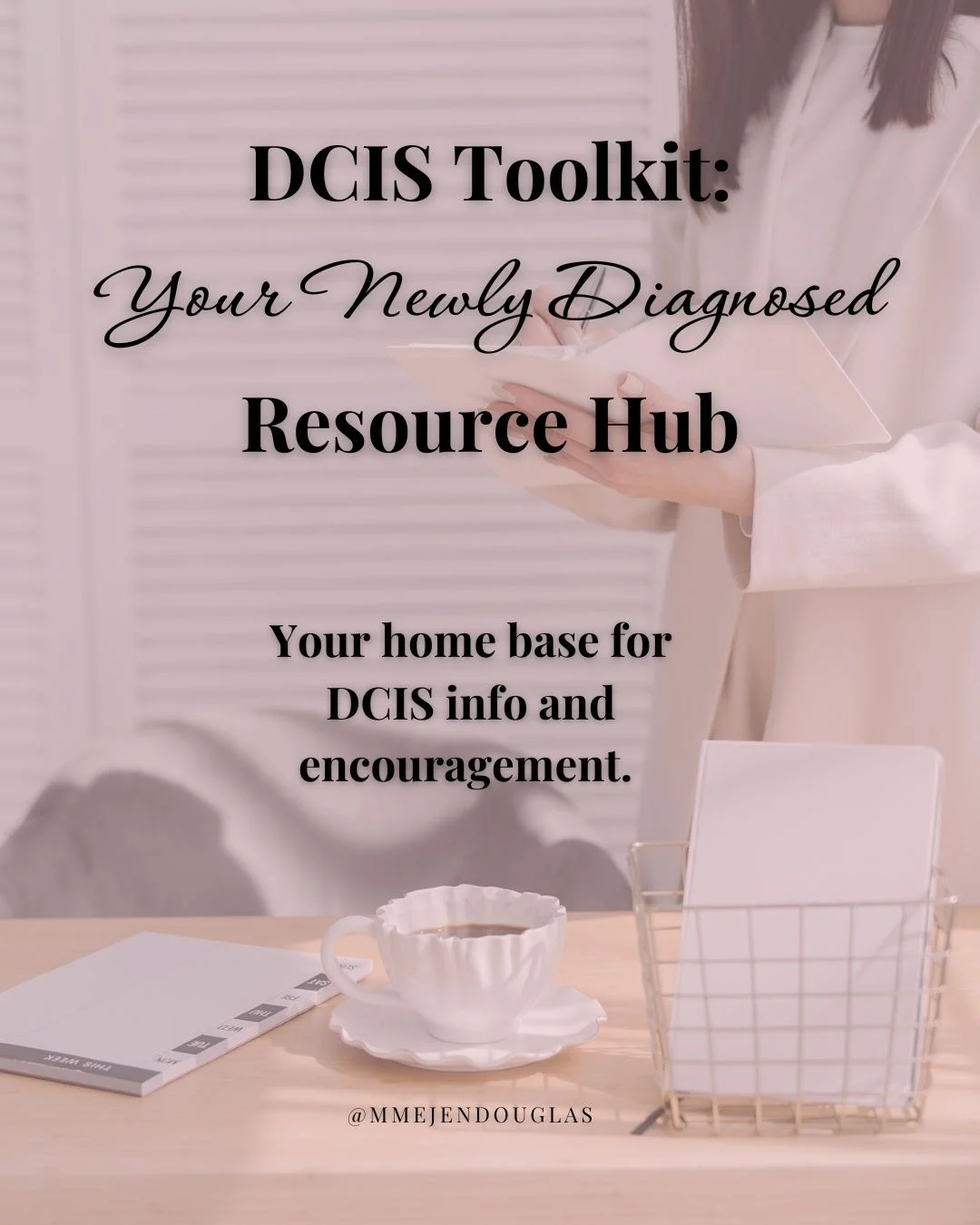 Jennifer Douglas: DCIS Toolkit to Guide Patients Through Early Breast Cancer Journey
