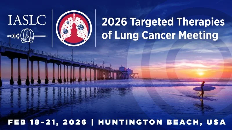 Targeted Therapies of Lung Cancer (TTLC) 2026 Is Approaching - IASLC