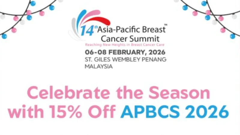 Final Days to Save 15% on Registration for the 14th APBCS 2026 – 14th Asia-Pacific Breast Cancer Summit 2026