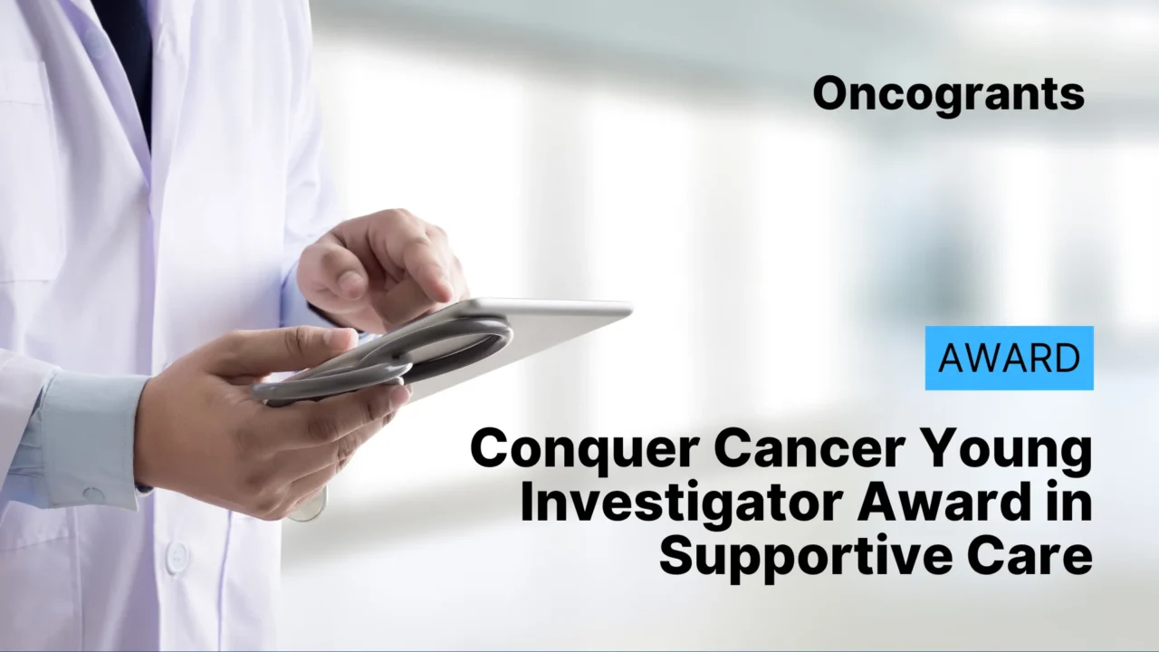 Conquer Cancer Young Investigator Award in Supportive Care