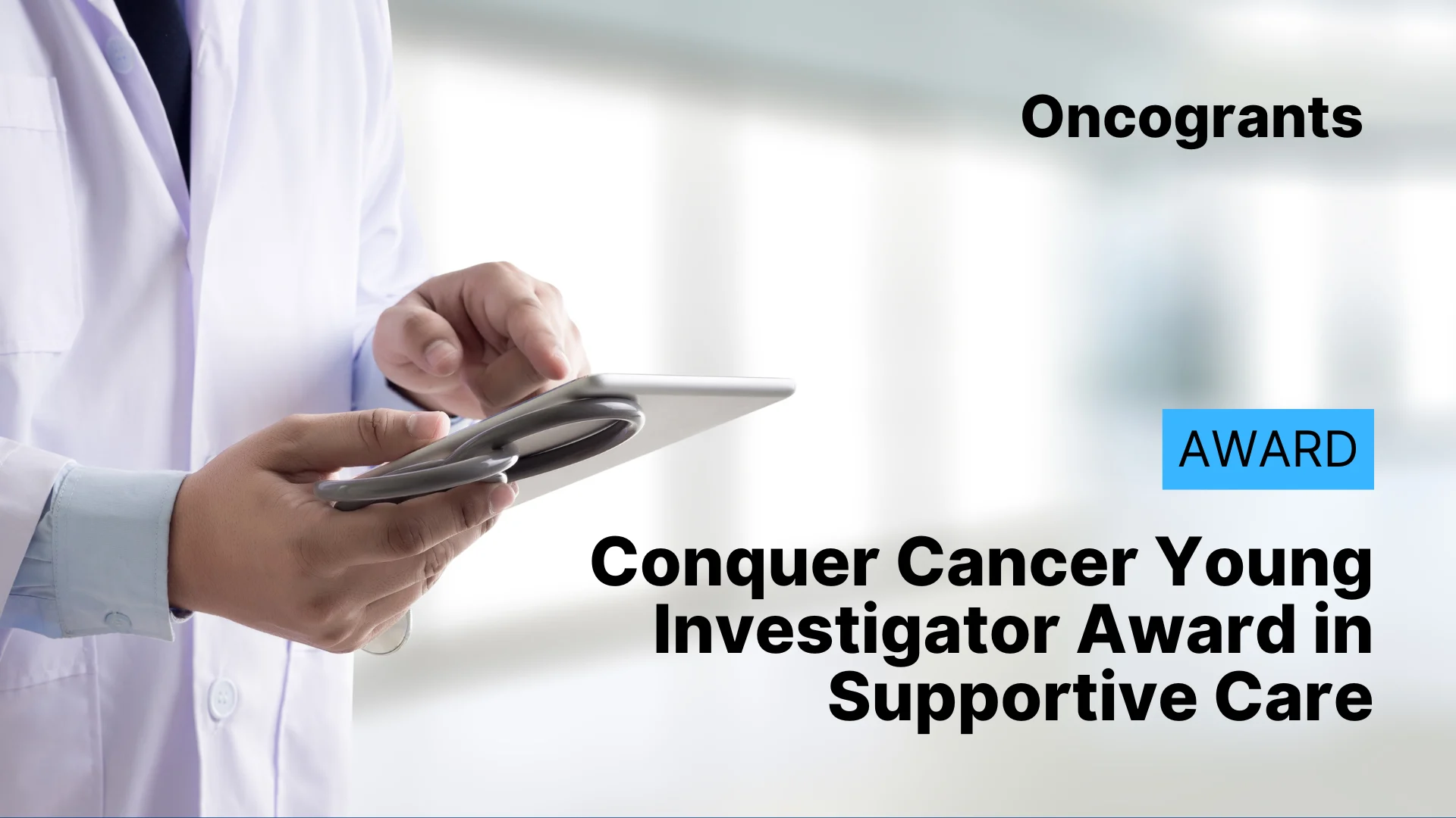 Conquer Cancer Young Investigator Award in Supportive Care