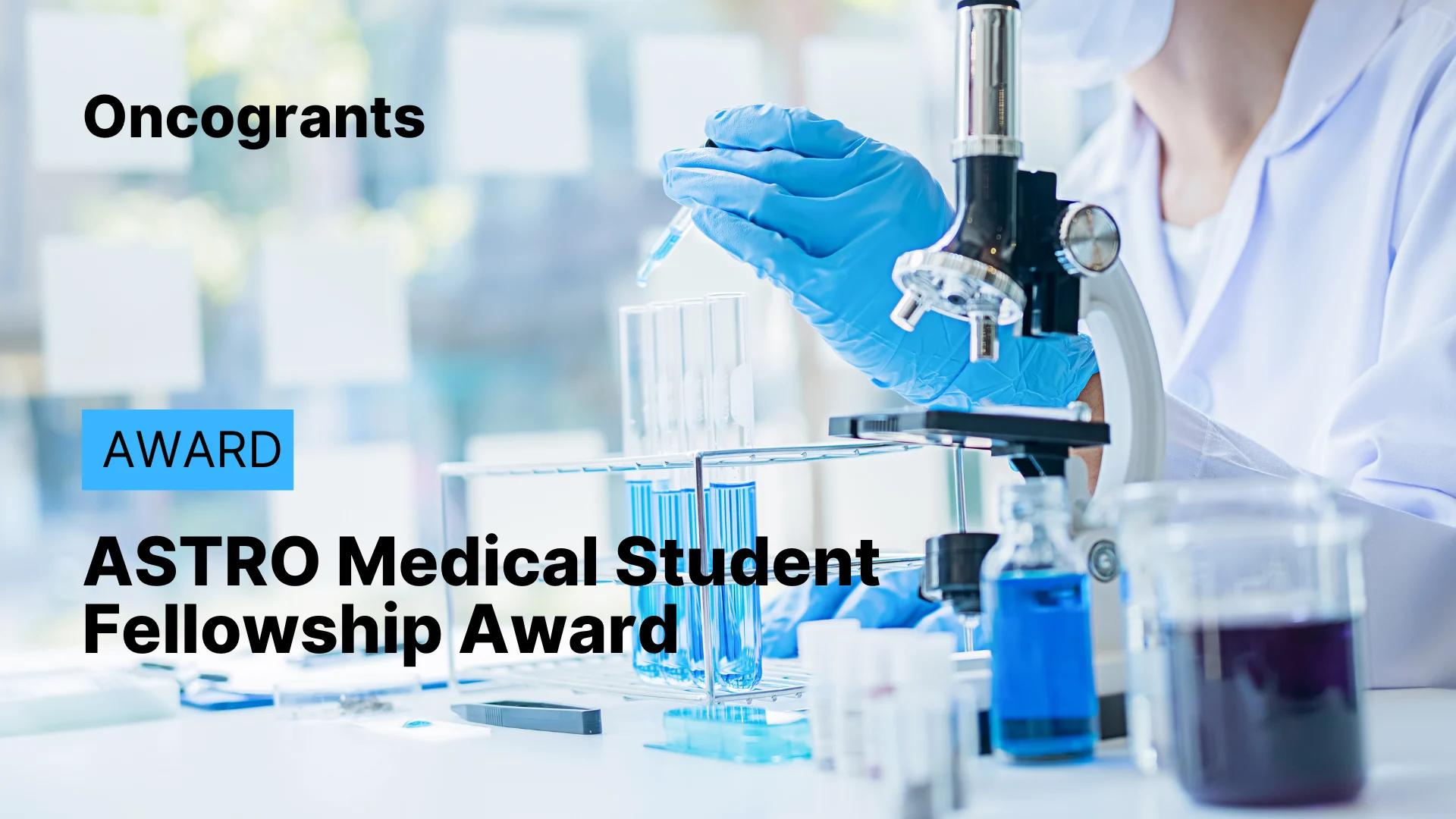 ASTRO Medical Student Fellowship Award