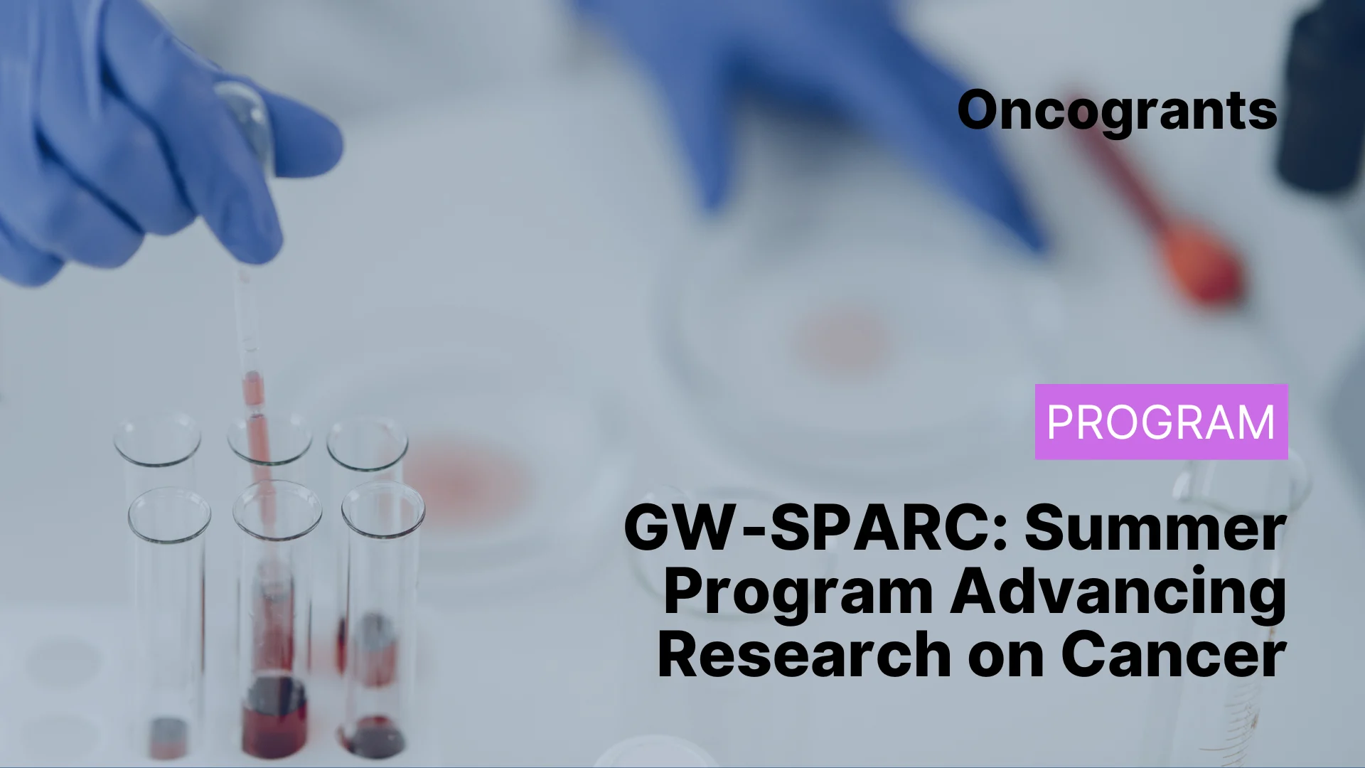 GW‑SPARC: Summer Program Advancing Research on Cancer