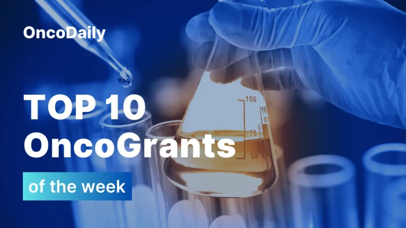 Top OncoGrants of the Week: Summer Training Pathways, Patient-Centered Trials, and High-Impact Cancer Research