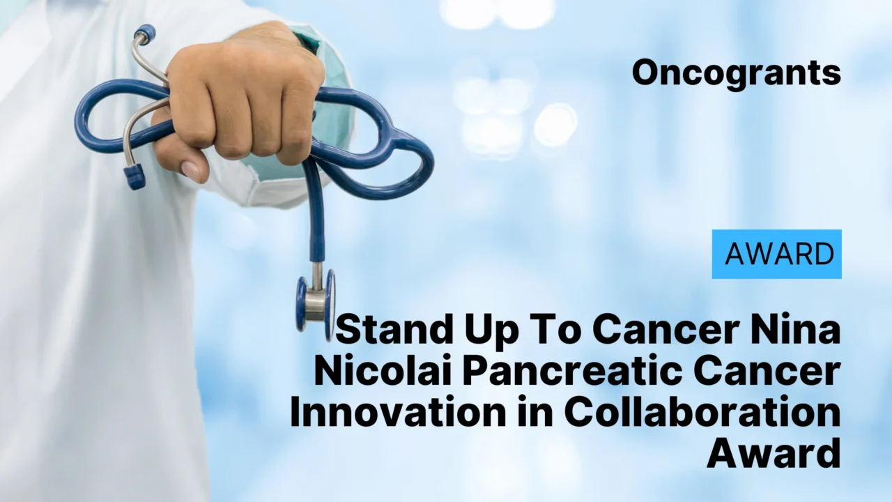 Stand Up To Cancer Nina Nicolai Pancreatic Cancer Innovation in Collaboration Award