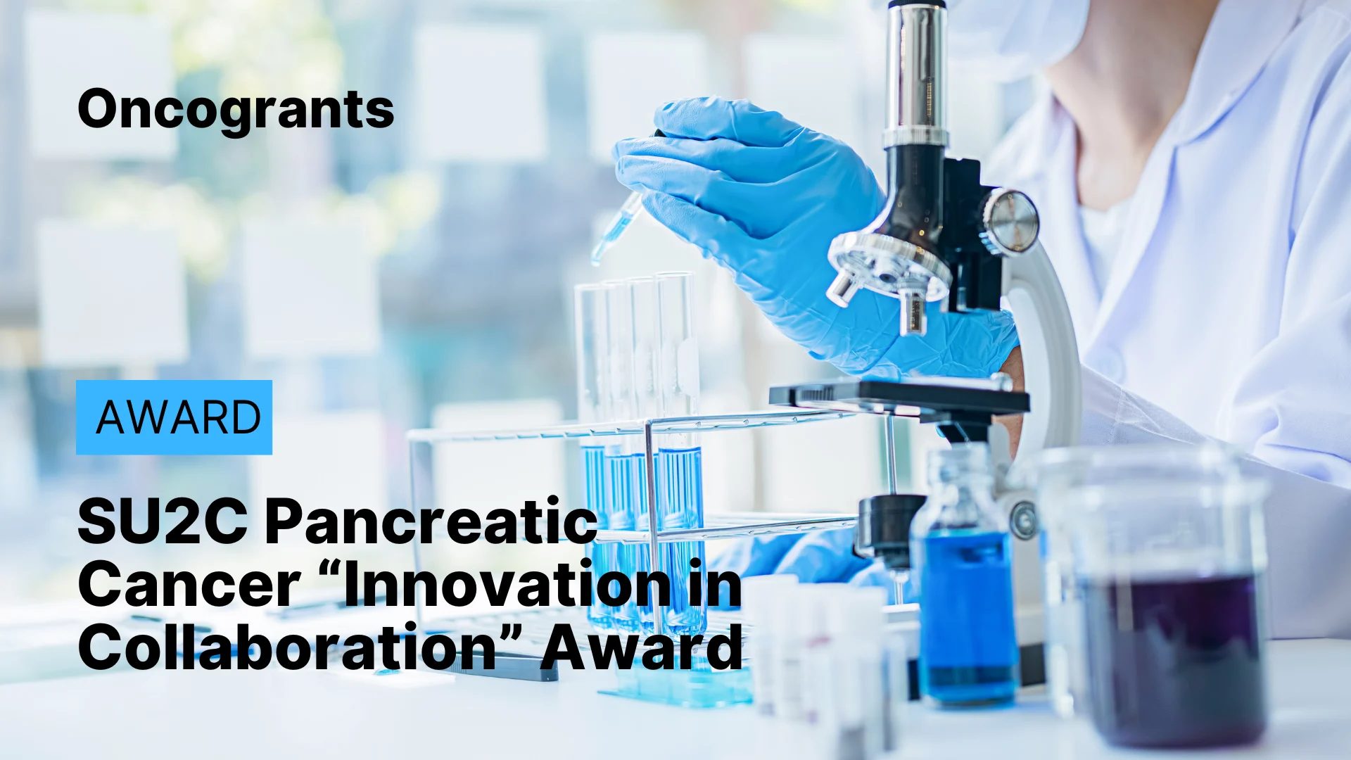 SU2C Pancreatic Cancer “Innovation in Collaboration” Award