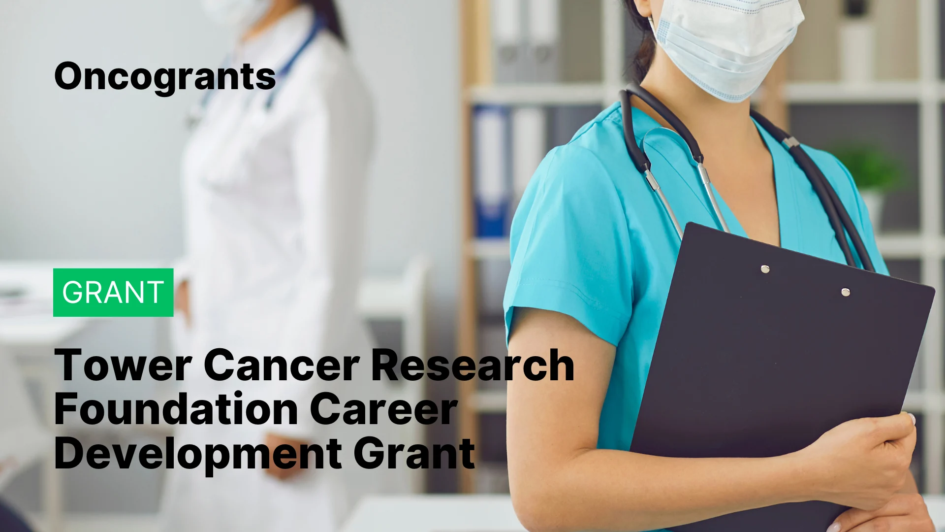 Tower Cancer Research Foundation Career Development Grant