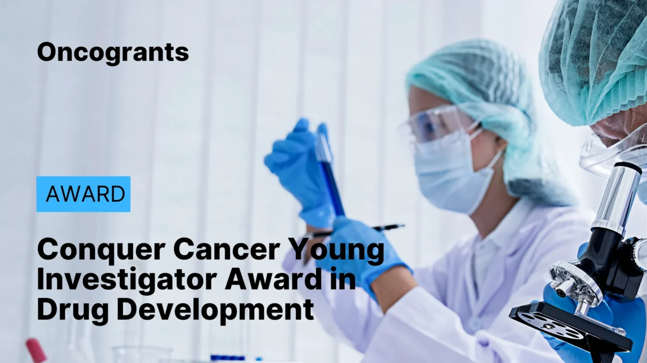 Conquer Cancer Young Investigator Award in Drug Development