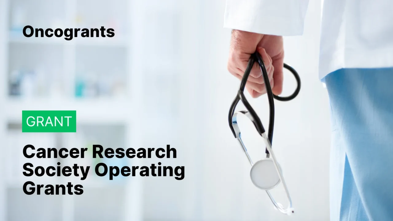 Cancer Research Society Operating Grants