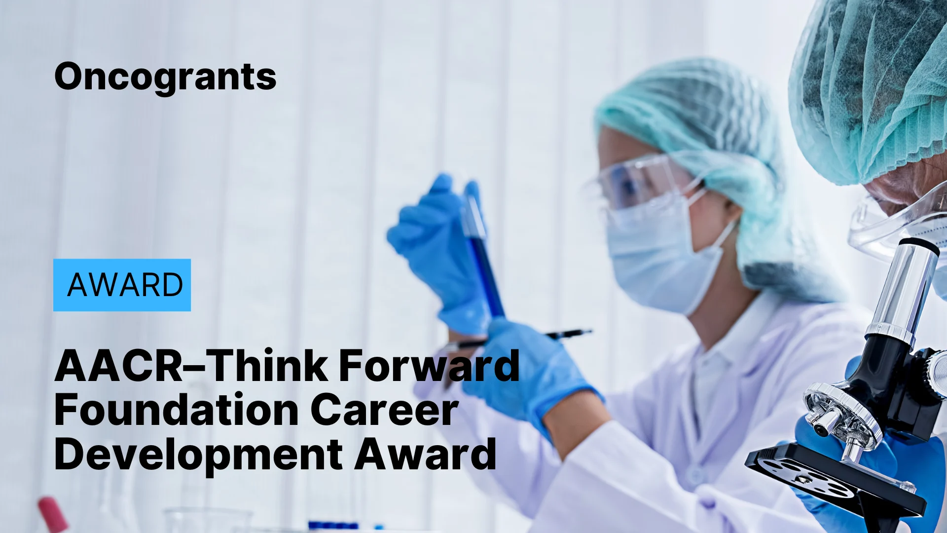 AACR–Think Forward Foundation Career Development Award