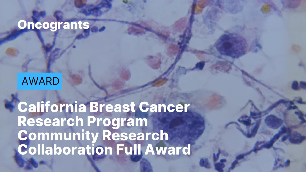 California Breast Cancer Research Program Community Research Collaboration Full Award