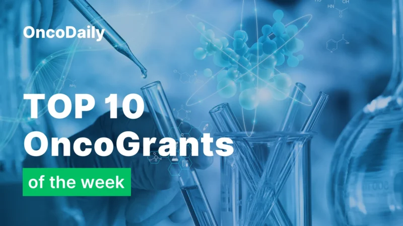 Top 10 OncoGrants of the Week: Building the Research Pipeline, Advancing Access, and Backing Prevention