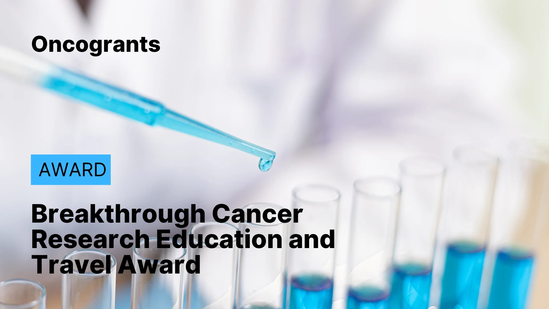 Breakthrough Cancer Research Education and Travel Award