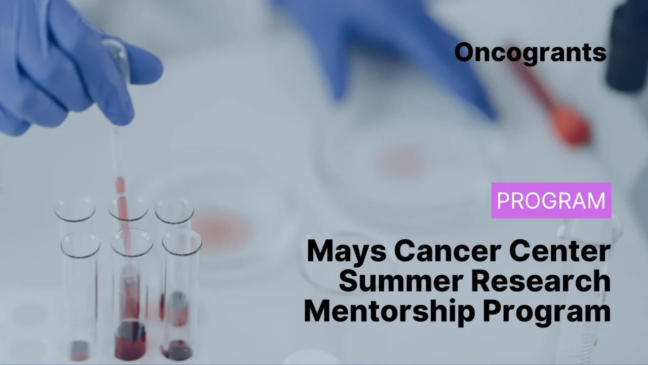 Mays Cancer Center Summer Research Mentorship Program