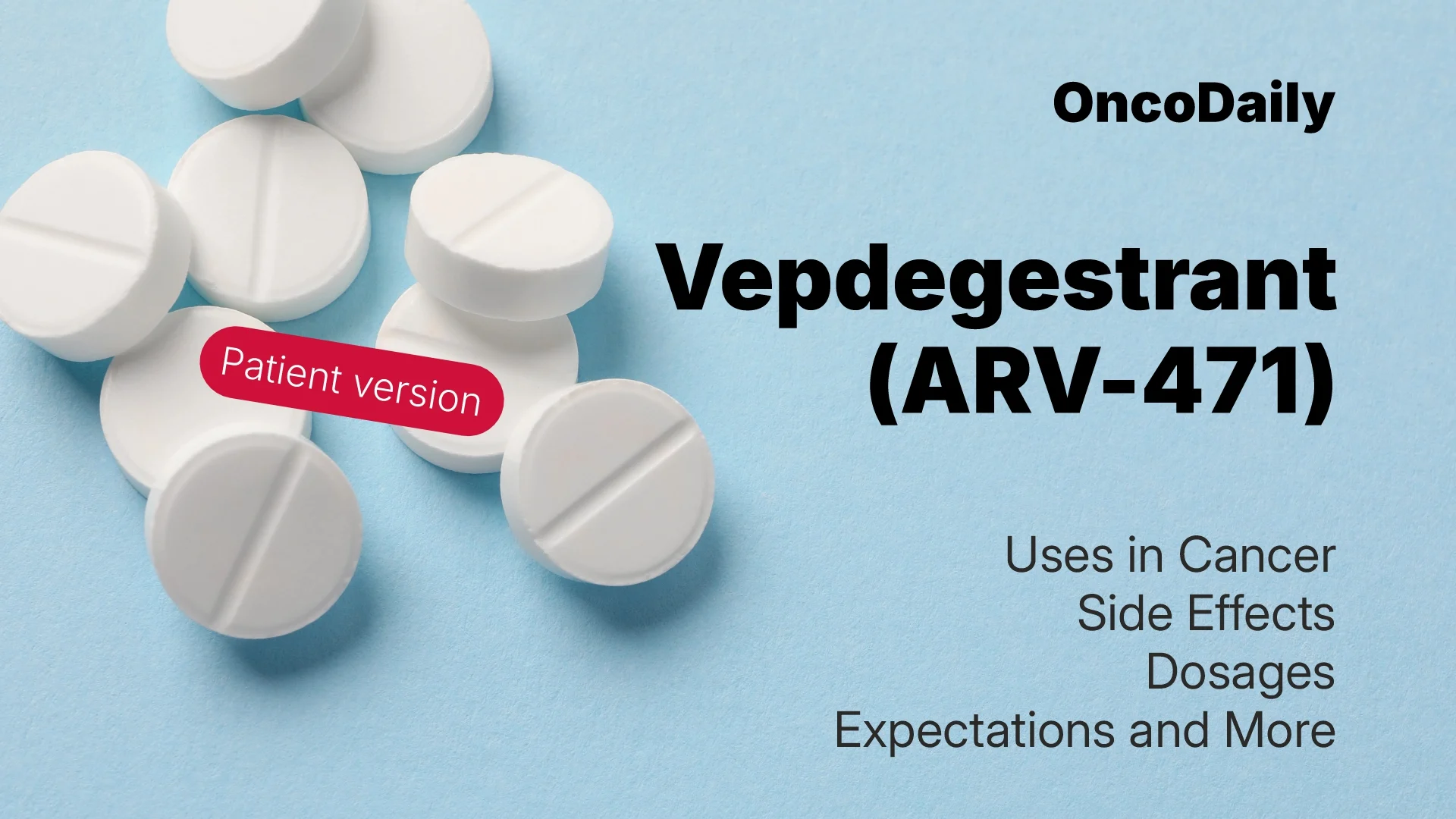 Vepdegestrant (ARV-471): What Patients With Advanced Breast Cancer Need to Know