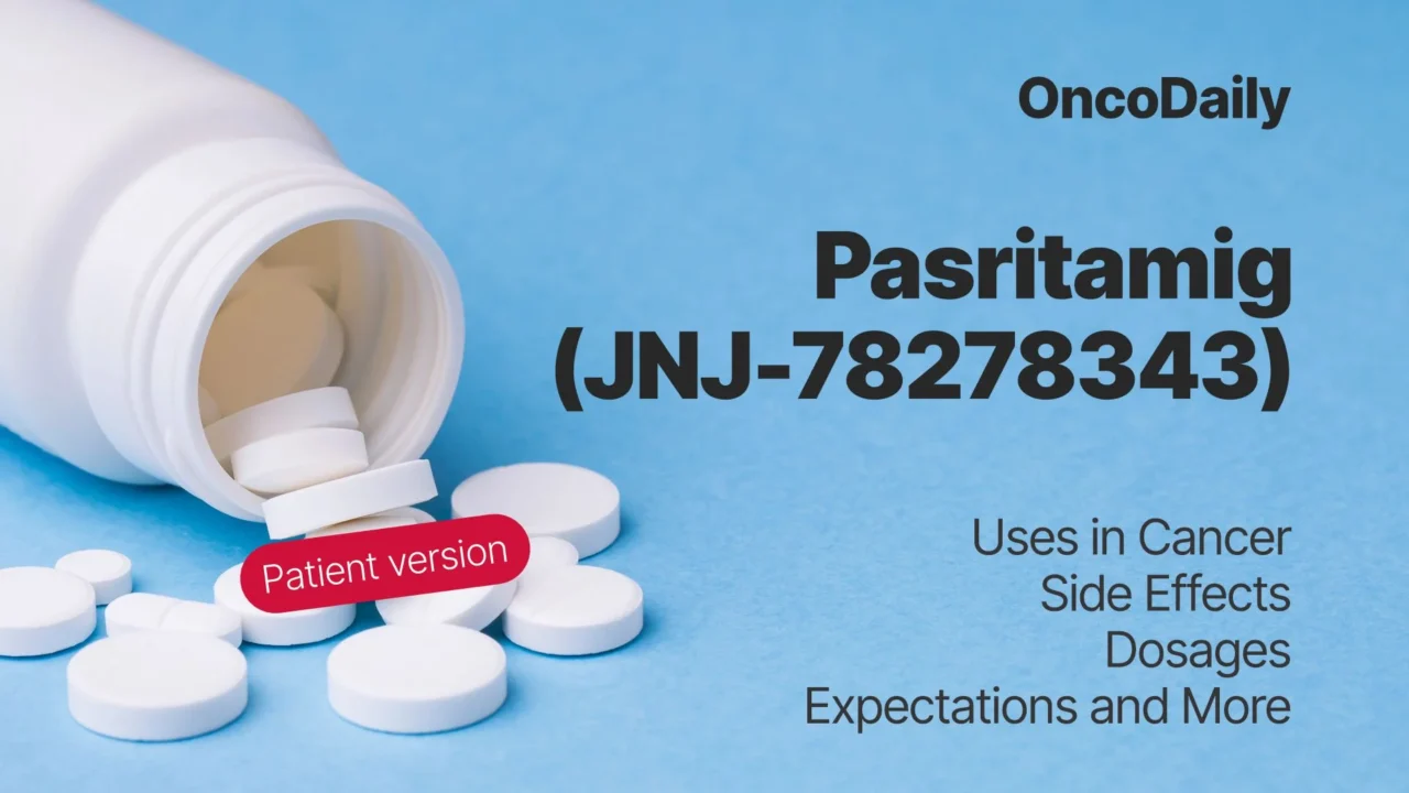 Pasritamig (JNJ-78278343): A Patient Guide To A New Immunotherapy For Advanced Prostate Cancer