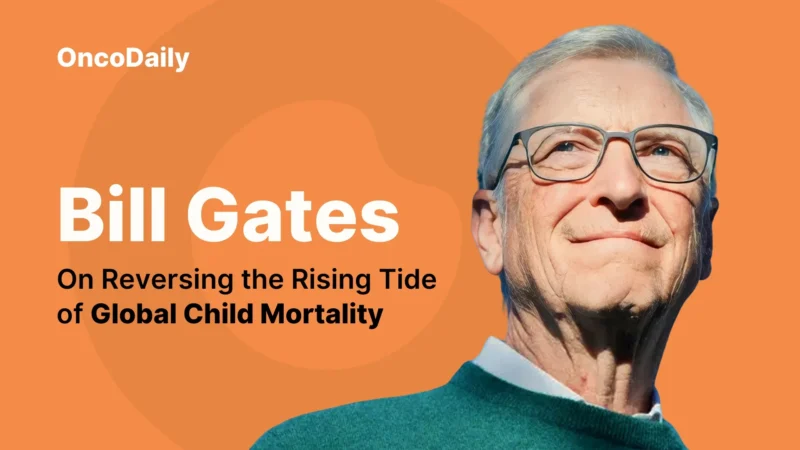Leaders of Cancer Charity: The Bill and Melinda Gates Foundation 3 BIll Gates -OncoDaily