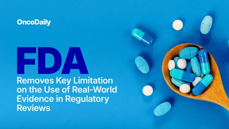 FDA Removes Key Limitation on the Use of Real-World Evidence in Regulatory Reviews