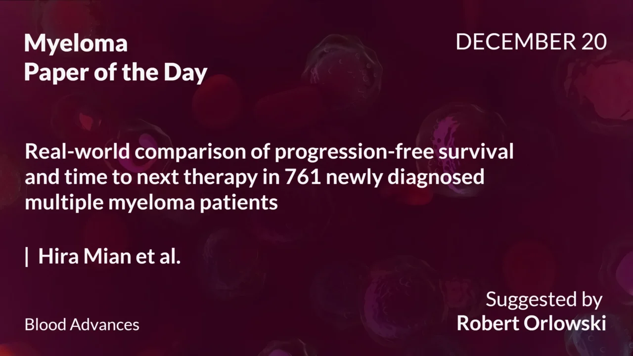 Myeloma Paper of the Day, December 20th, Suggested by Robert Orlowski