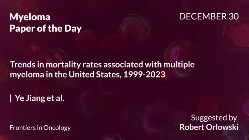 Myeloma Paper of the Day, December 30th, Suggested by Robert Orlowski
