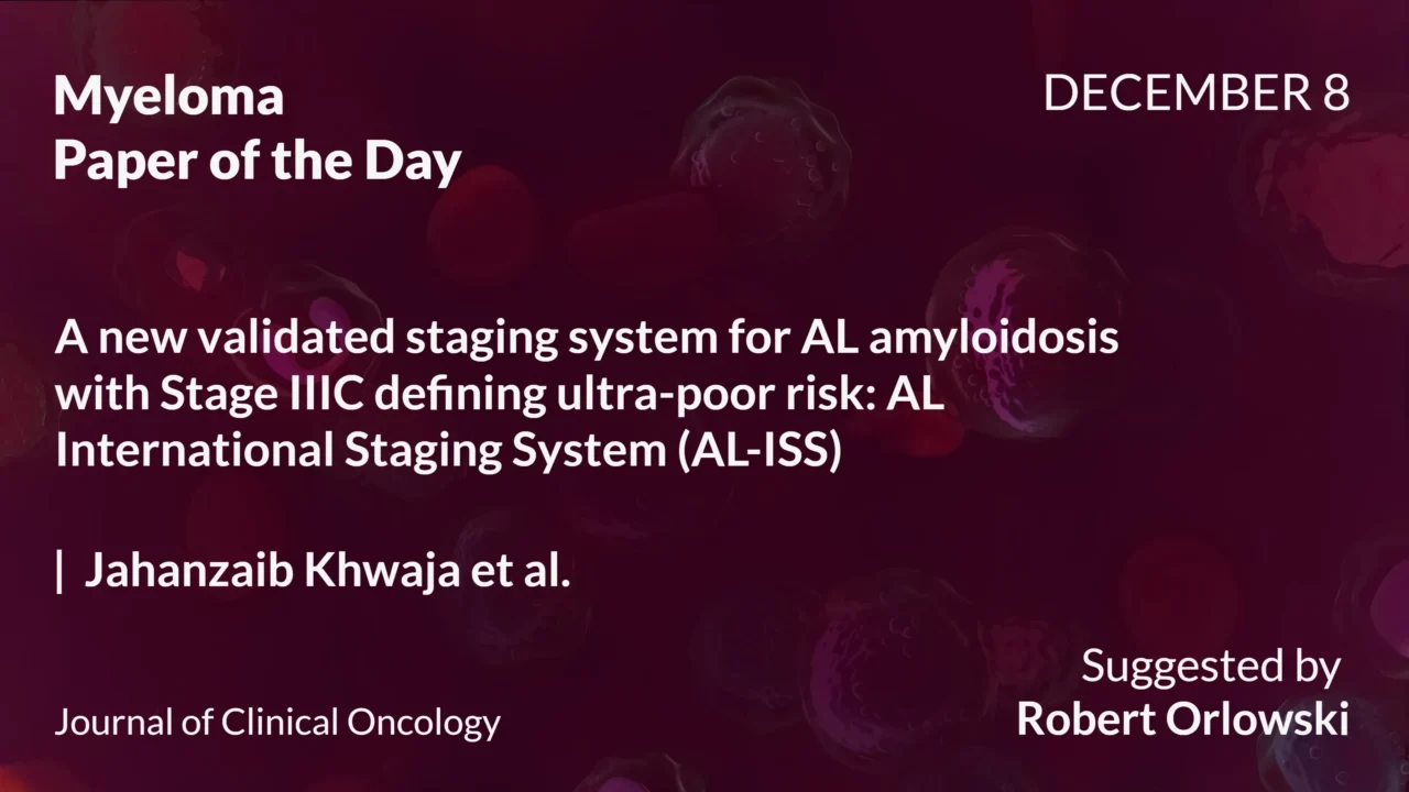 Myeloma Paper of the Day, December 8th, Suggested by Robert Orlowski