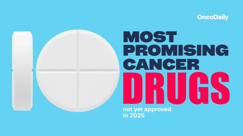 Oncology This Week: OncoDaily Weekly Dec 1-7 2 10 most promising cancer drugs 2025