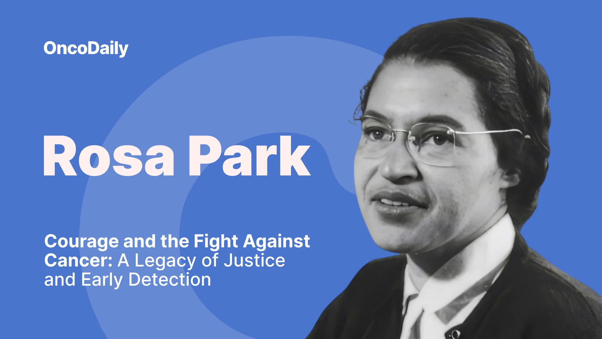 Rosa Parks- OncoDaily