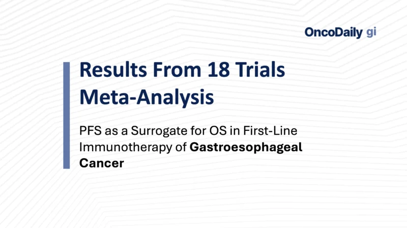 PFS as a Surrogate for OS in First-Line Immunotherapy: Results from 18 Trials Meta-Analysis in GEA and ESCC