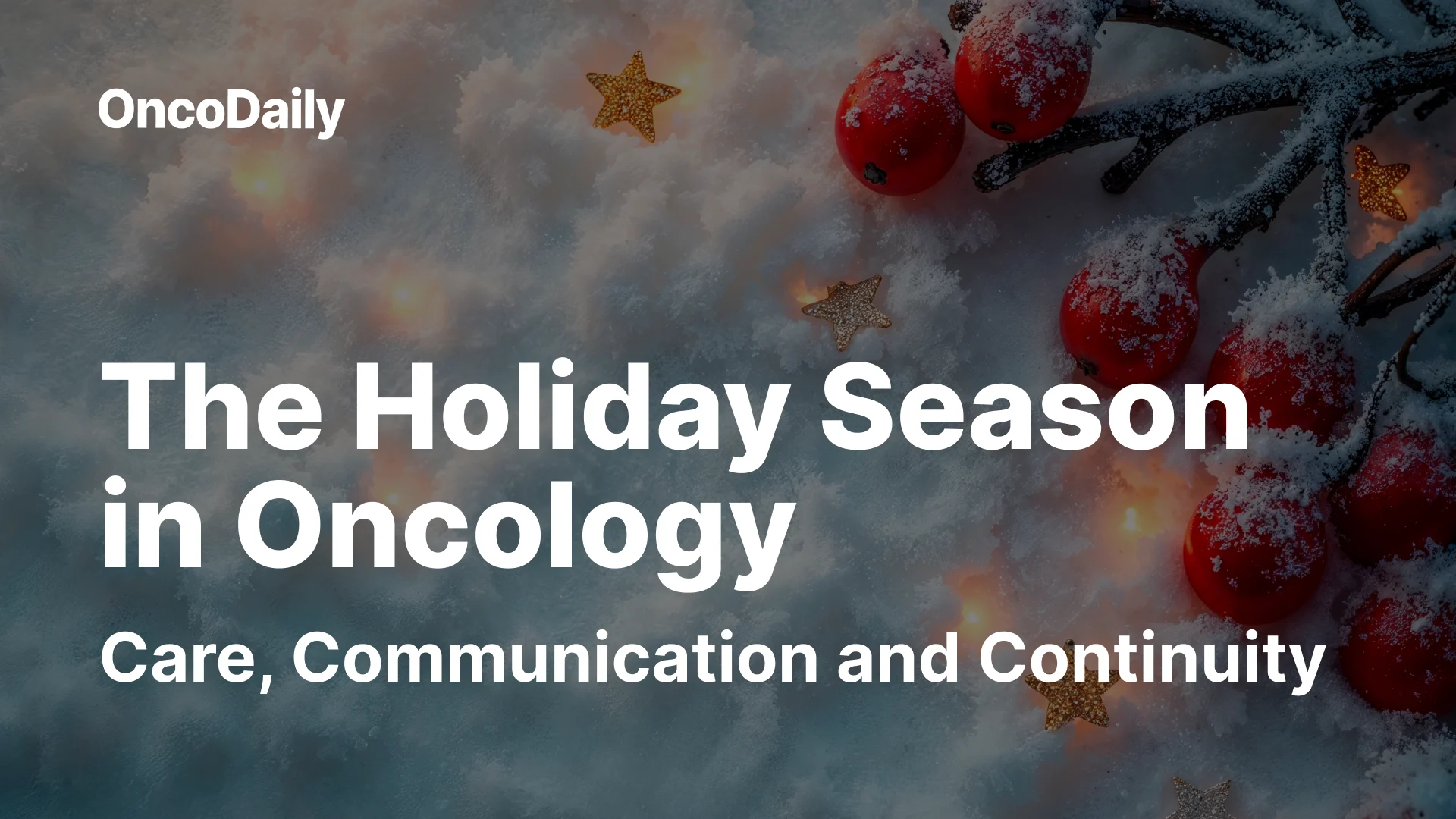 Holiday Season in Oncology